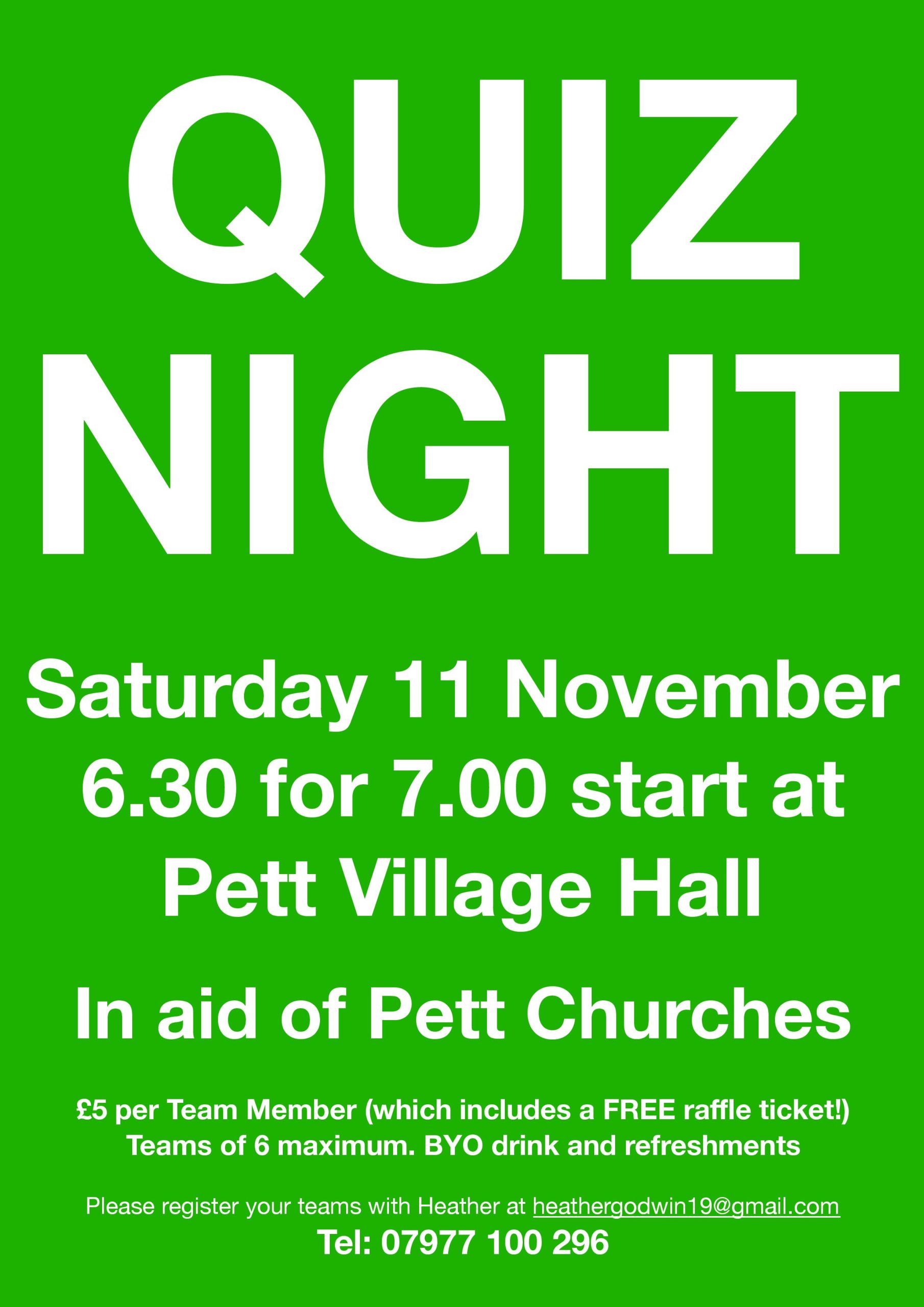 Quiz Night Saturday 11 November 2023 6.30pm for 7pm Pett Village Hall £5 each teams of six register with 01977100296